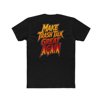 T-Shirt — "Sweet & Spicy" Front with "Make Trash Talk Great Again" Graphic Back