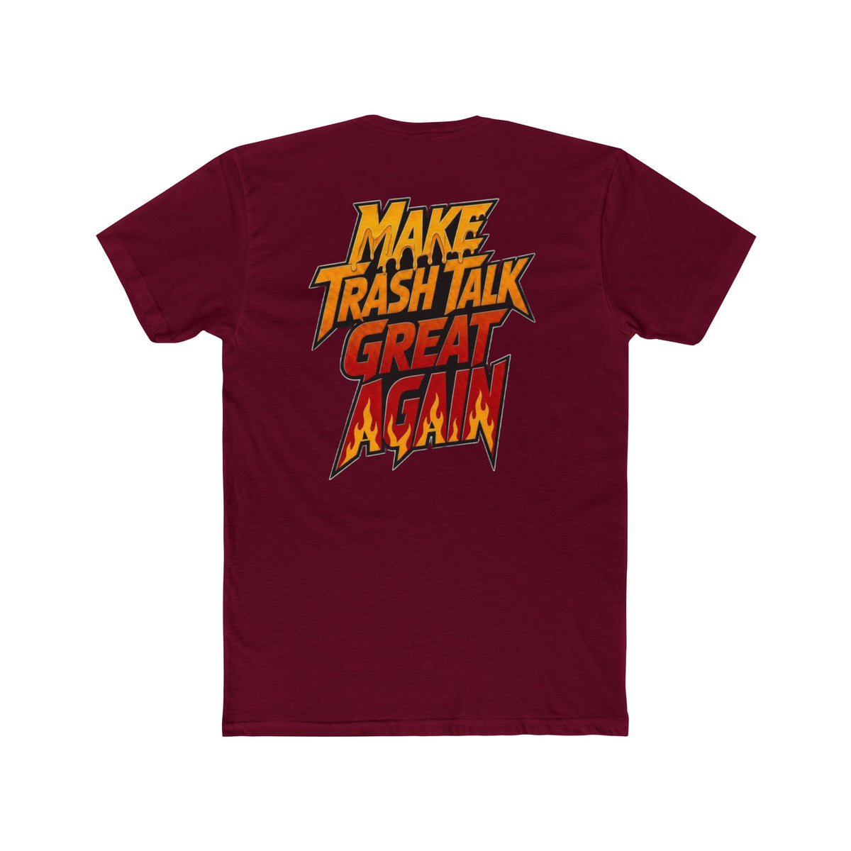 T-Shirt — "Sweet & Spicy" Front with "Make Trash Talk Great Again" Graphic Back