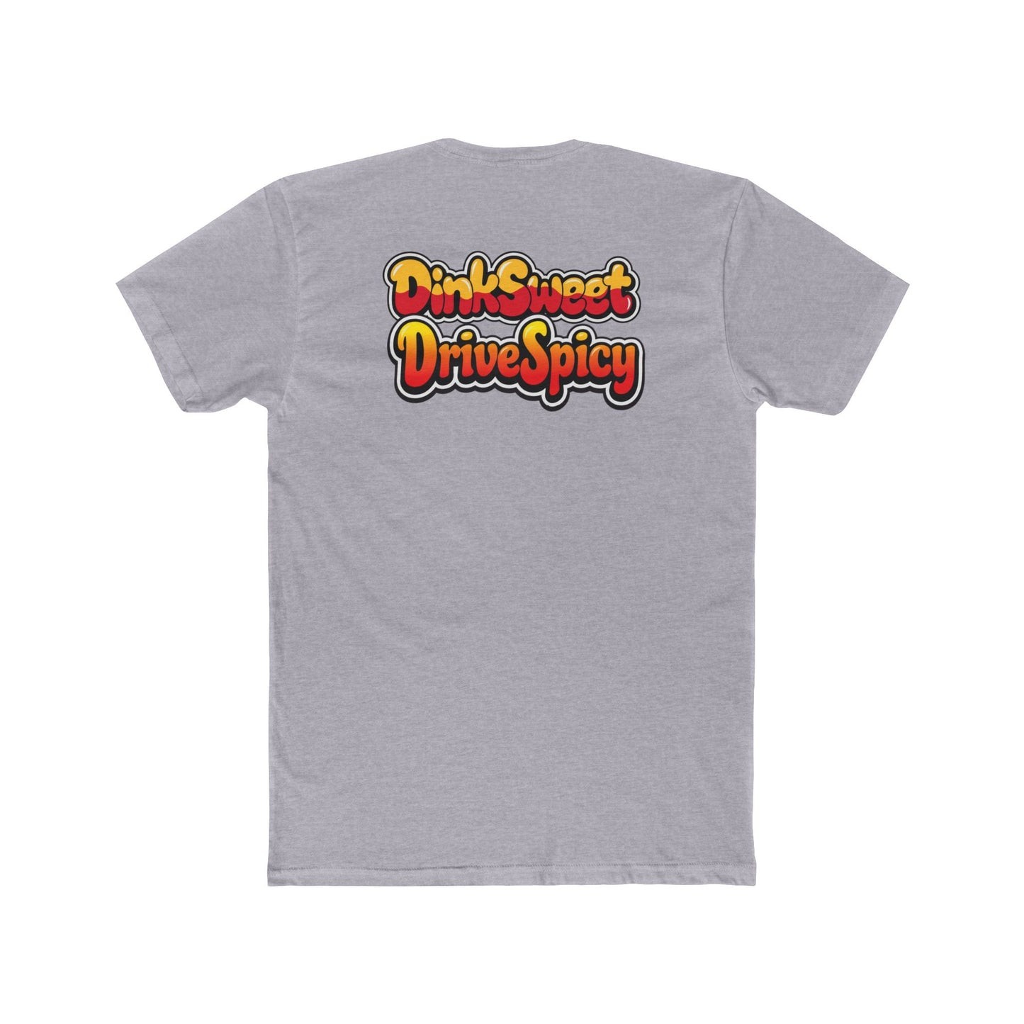 Sweet & Spicy Graphic Tee — "Dink Sweet Drive Spicy" Retro Text T‑Shirt
