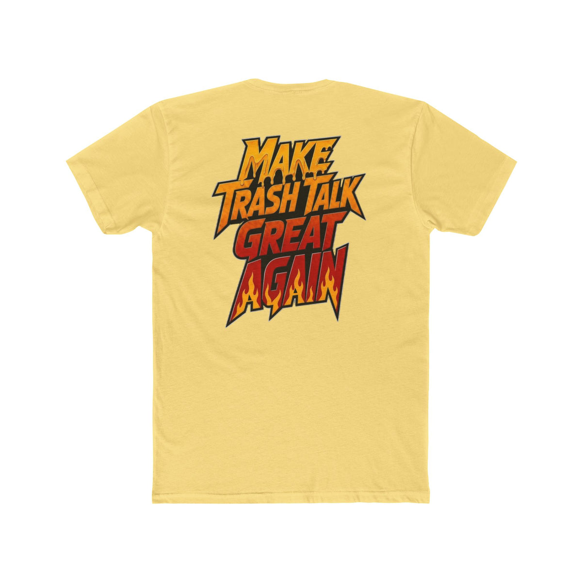 T-Shirt — "Sweet & Spicy" Front with "Make Trash Talk Great Again" Graphic Back
