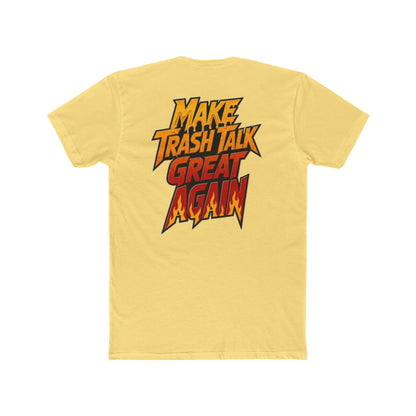 T-Shirt — "Sweet & Spicy" Front with "Make Trash Talk Great Again" Graphic Back