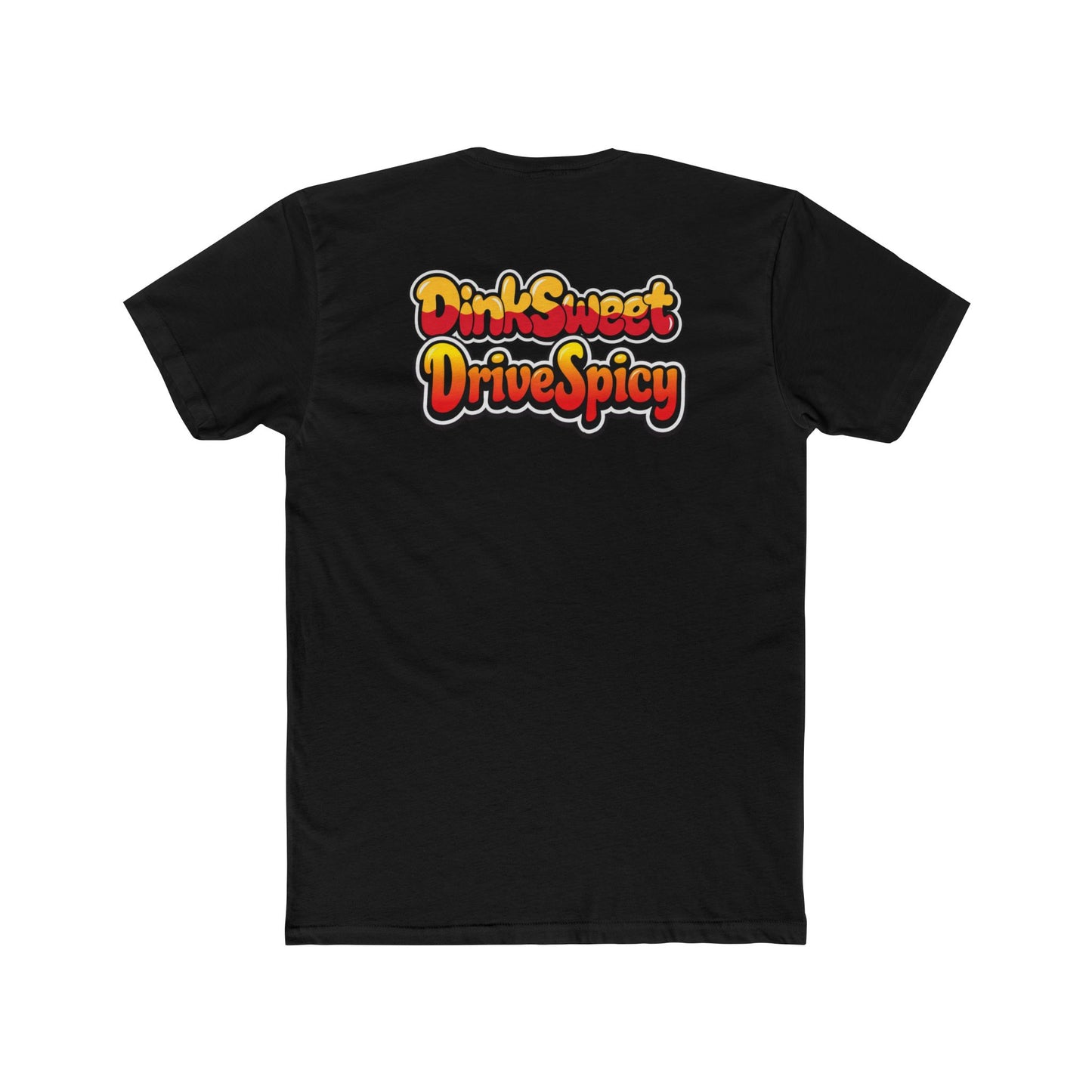 Sweet & Spicy Graphic Tee — "Dink Sweet Drive Spicy" Retro Text T‑Shirt