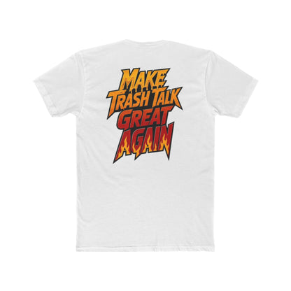 T-Shirt — "Sweet & Spicy" Front with "Make Trash Talk Great Again" Graphic Back