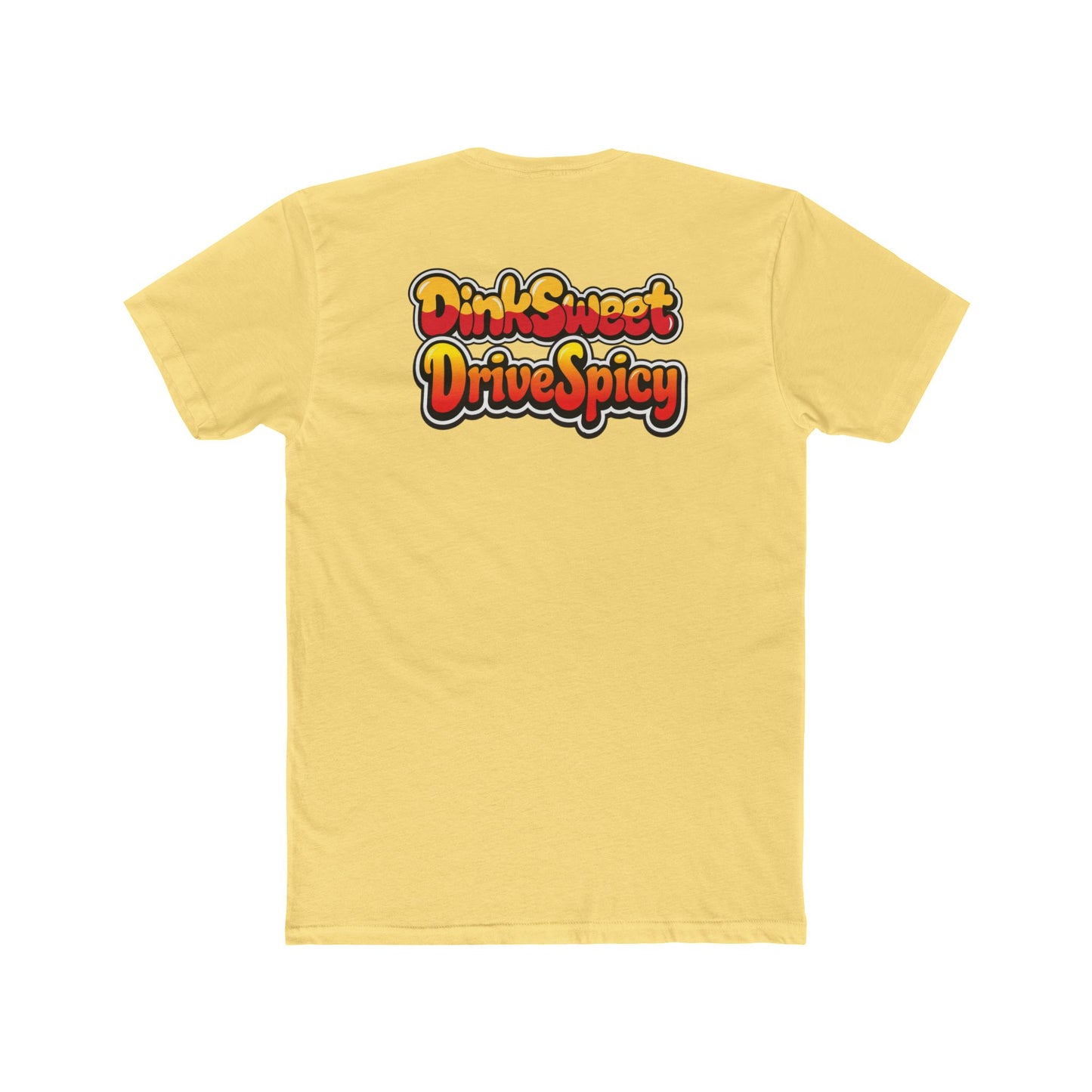 Sweet & Spicy Graphic Tee — "Dink Sweet Drive Spicy" Retro Text T‑Shirt