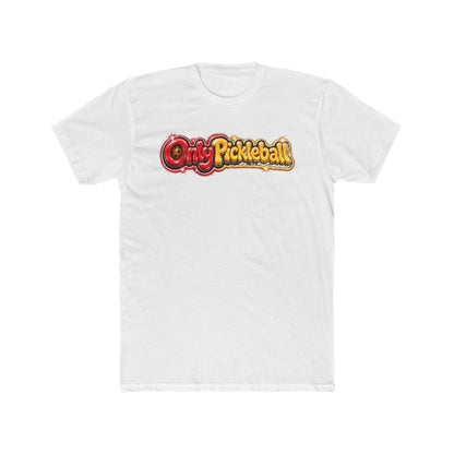 Pickleball T‑Shirt — "Only Pickleball" Logo & "Sweet & Spicy" Back