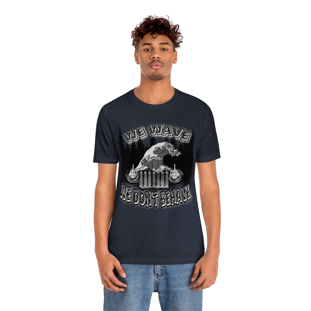 Jeeps Don't Behave Tee