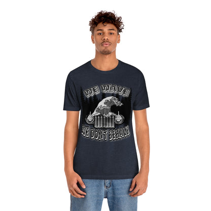 Jeeps Don't Behave Tee