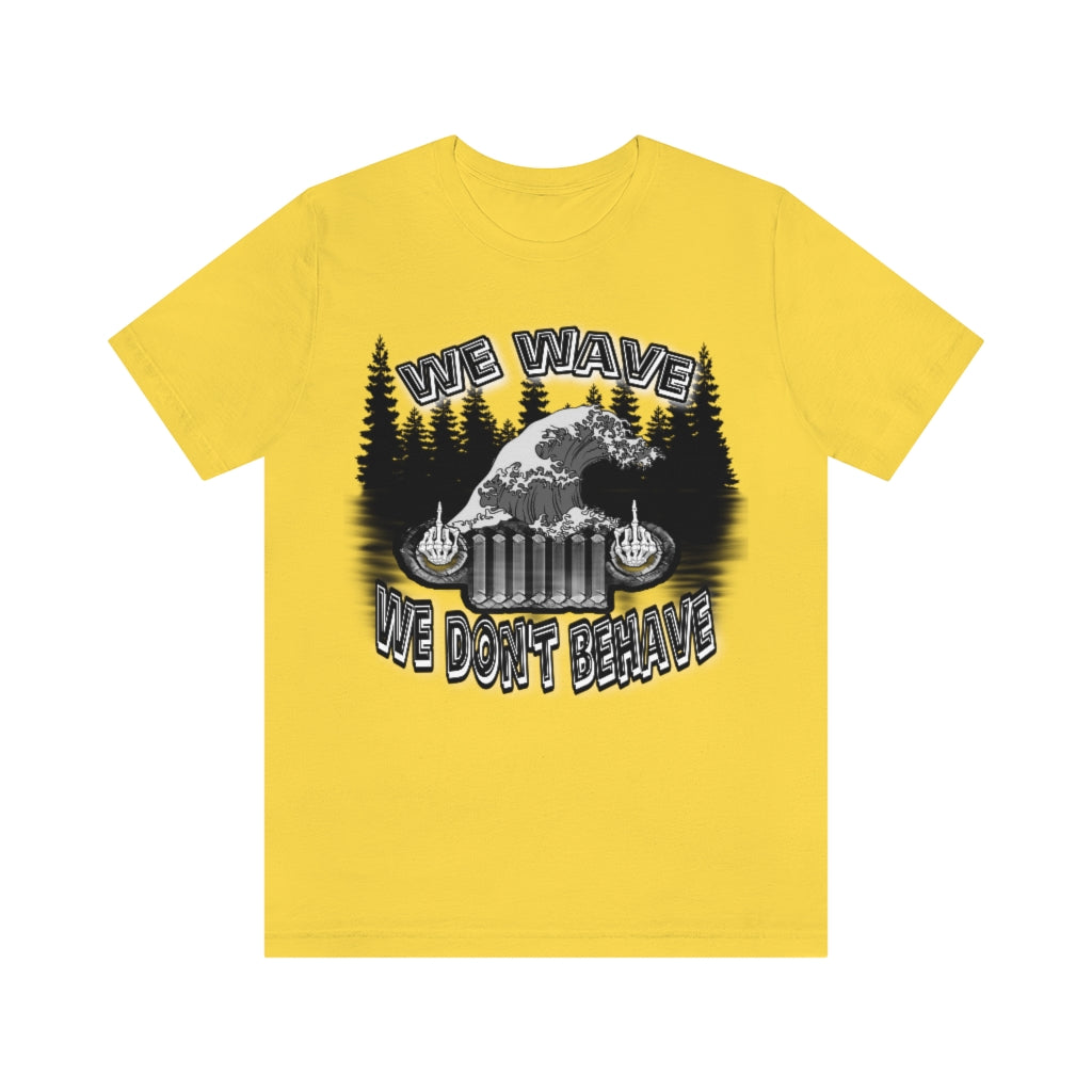 Jeeps Don't Behave Tee