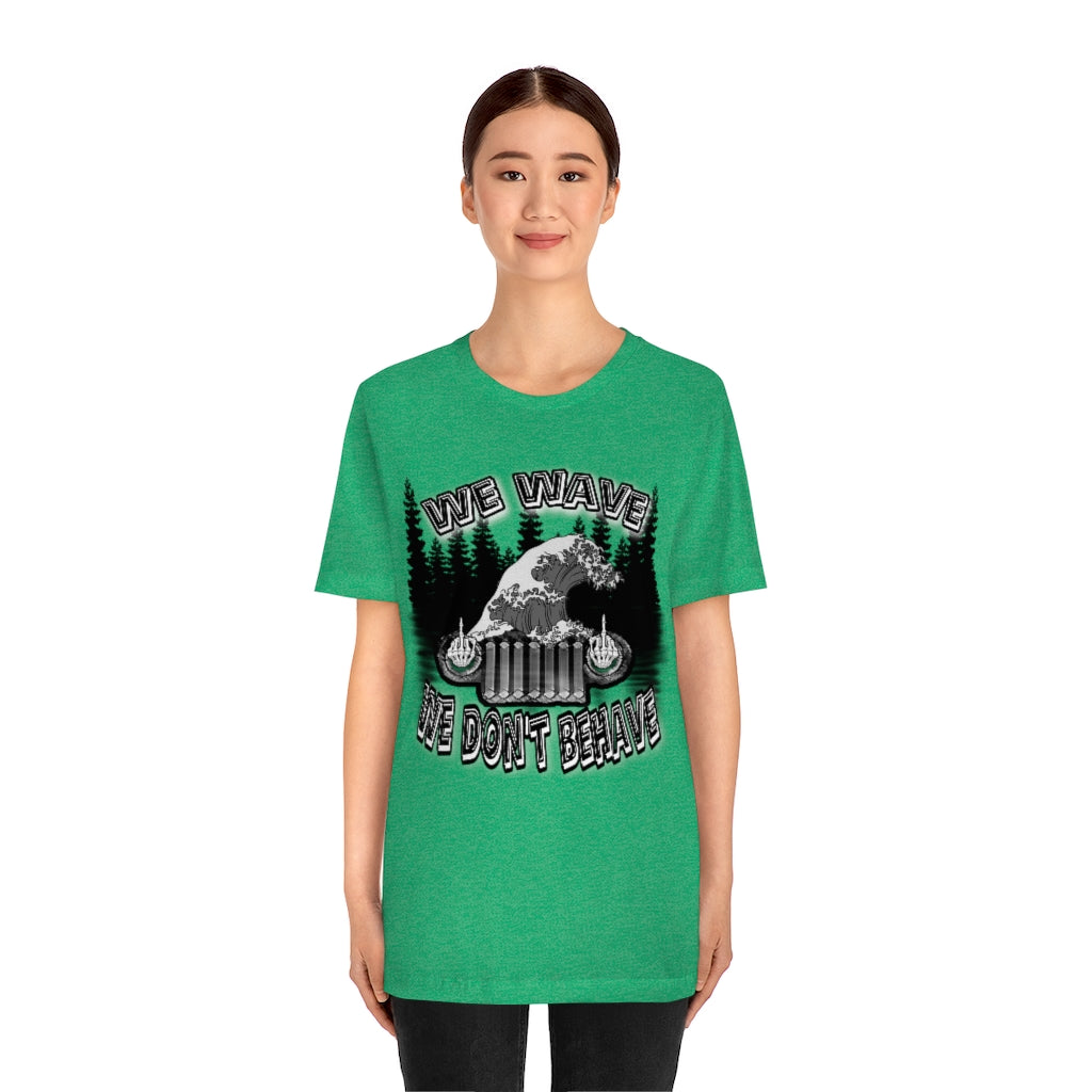 Jeeps Don't Behave Tee