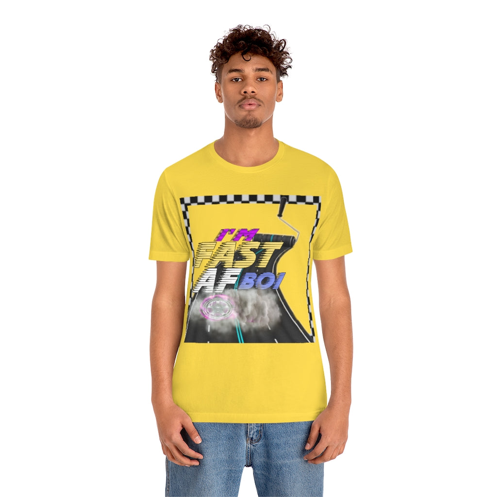 I'm Fast AF Boi!     *SummerVibesLimitedCollection*