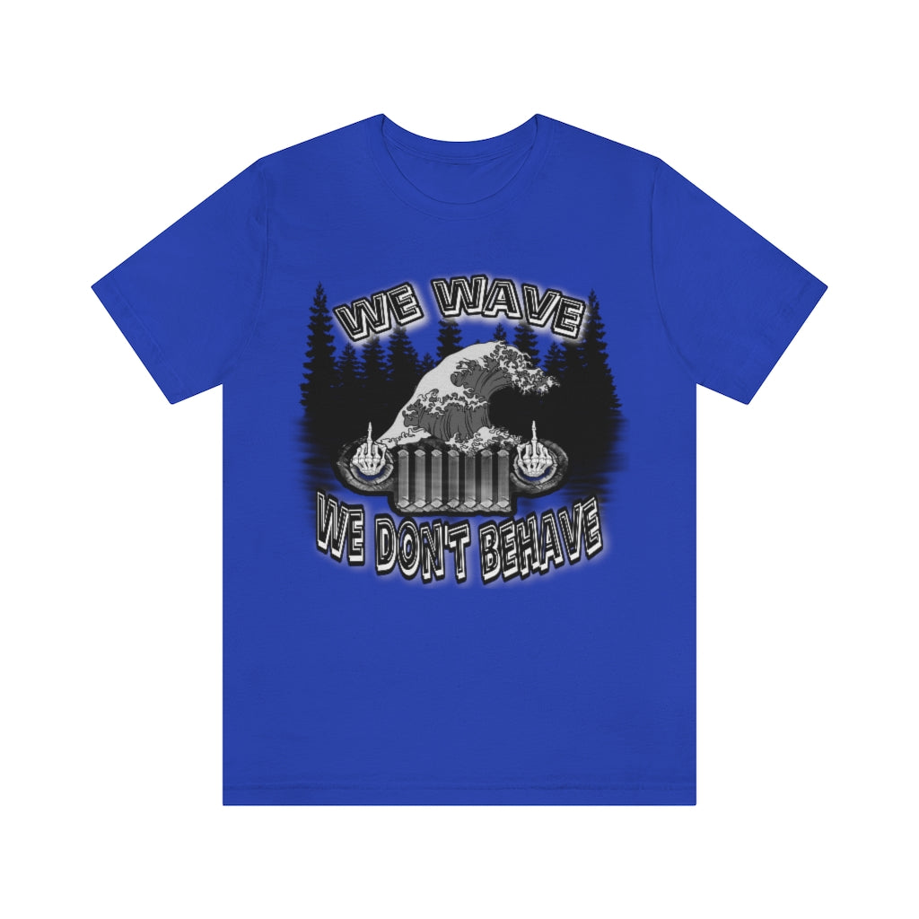 Jeeps Don't Behave Tee