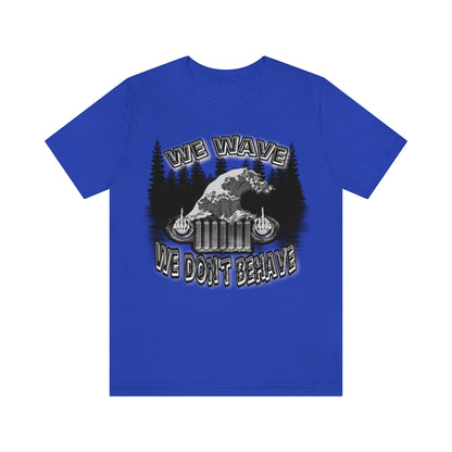Jeeps Don't Behave Tee