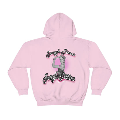 Tough Titties Hoodie