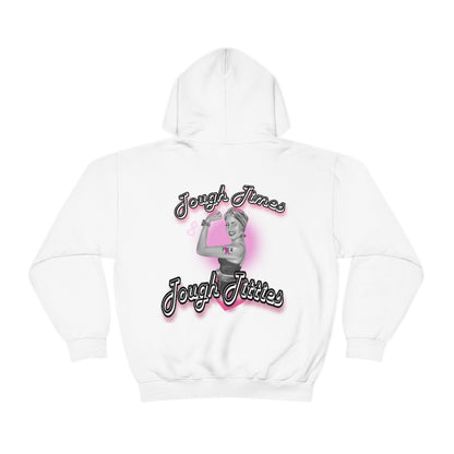 Tough Titties Hoodie