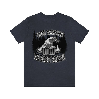 Jeeps Don't Behave Tee