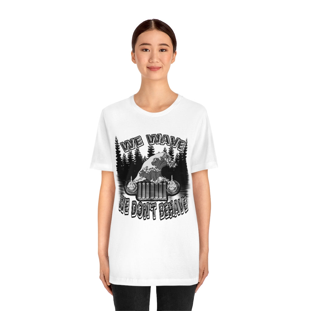 Jeeps Don't Behave Tee