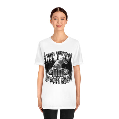 Jeeps Don't Behave Tee