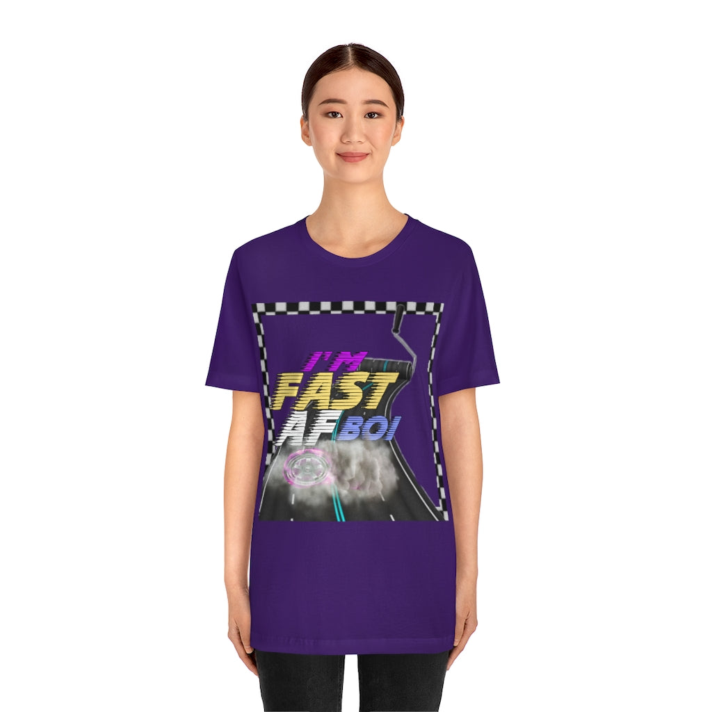 I'm Fast AF Boi!     *SummerVibesLimitedCollection*