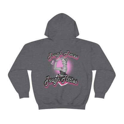 Tough Titties Hoodie