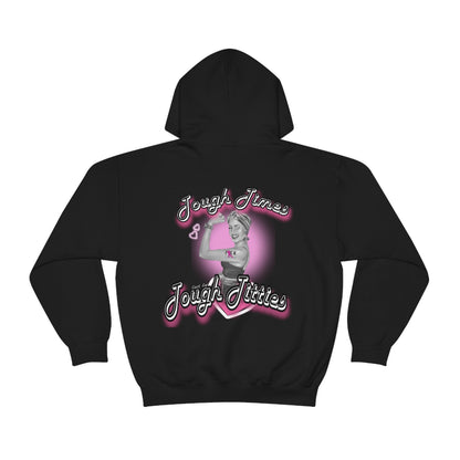 Tough Titties Hoodie