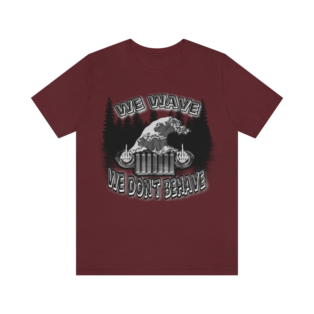 Jeeps Don't Behave Tee
