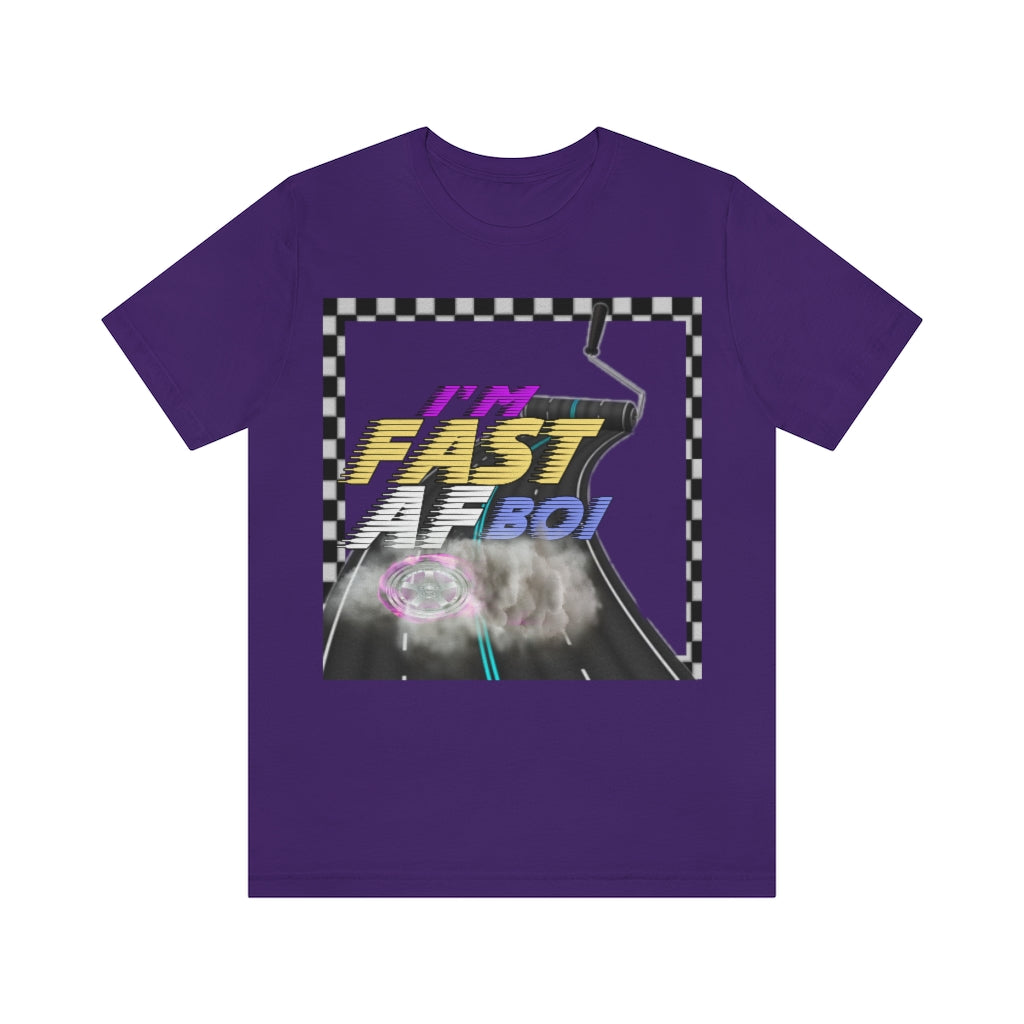 I'm Fast AF Boi!     *SummerVibesLimitedCollection*