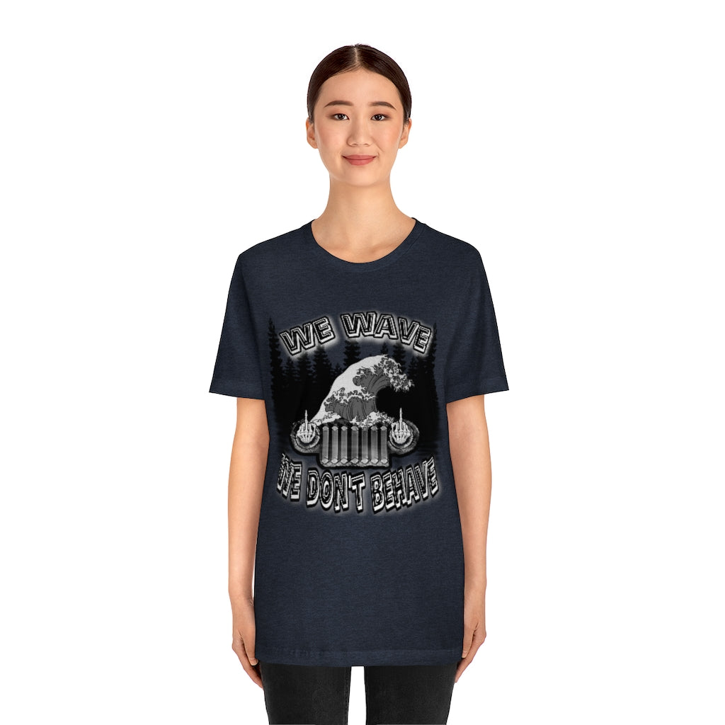 Jeeps Don't Behave Tee