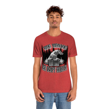 Jeeps Don't Behave Tee