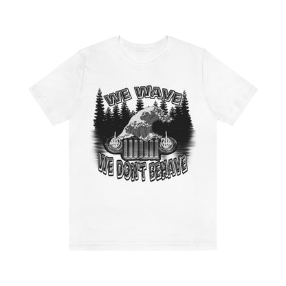 Jeeps Don't Behave Tee
