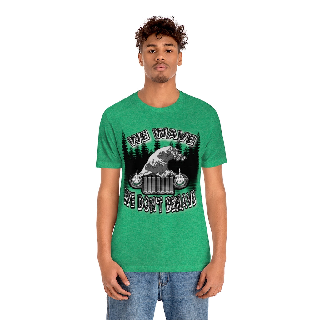 Jeeps Don't Behave Tee