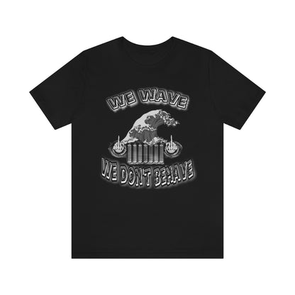 Jeeps Don't Behave Tee