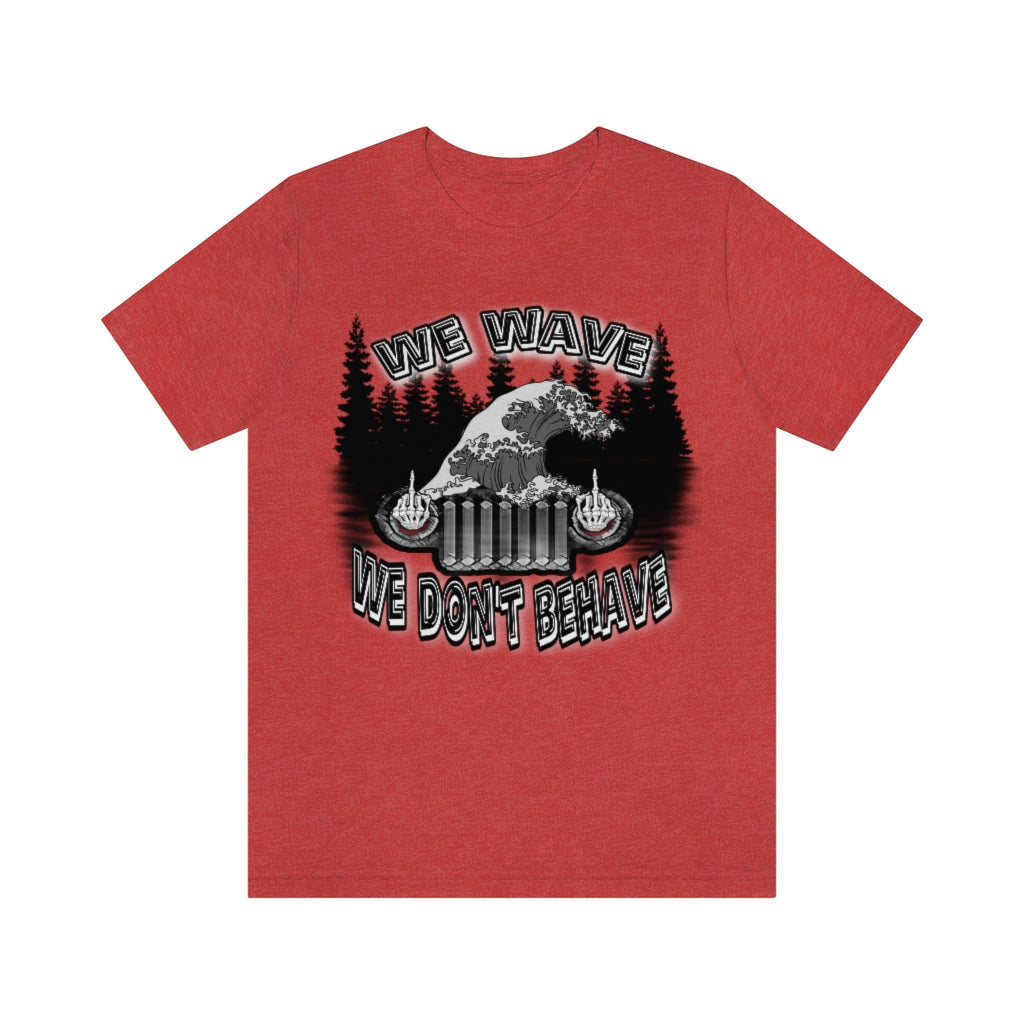 Jeeps Don't Behave Tee
