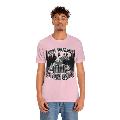 Jeeps Don't Behave Tee