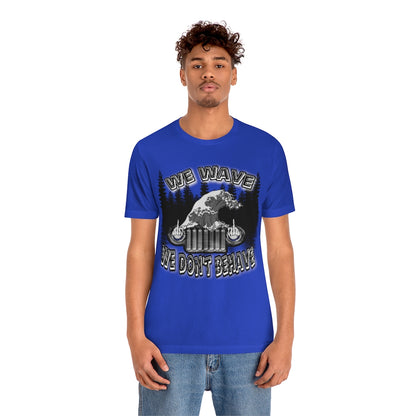 Jeeps Don't Behave Tee
