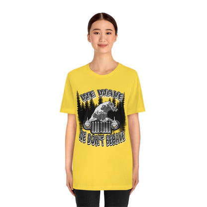 Jeeps Don't Behave Tee