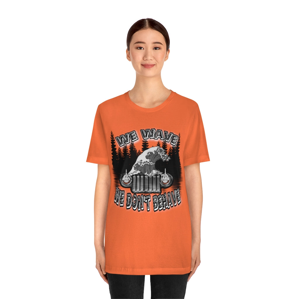 Jeeps Don't Behave Tee