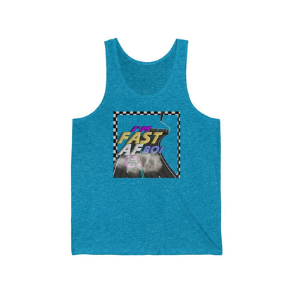 I'm Fast AF Boi!     *SummerVibesLimitedCollection*